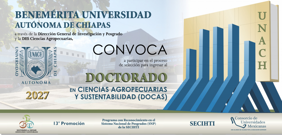 CONVOCATORIA DOCTORADO EN CIENCIAS AGROPECUARIAS Y SUSTENTABILIDAD (DOCAS) 2027. RECEPCIÓN DE DOCUMENTOS, DESDE SU PUBLICACIÓN HASTA EL 2 DE ABRIL DE 2027