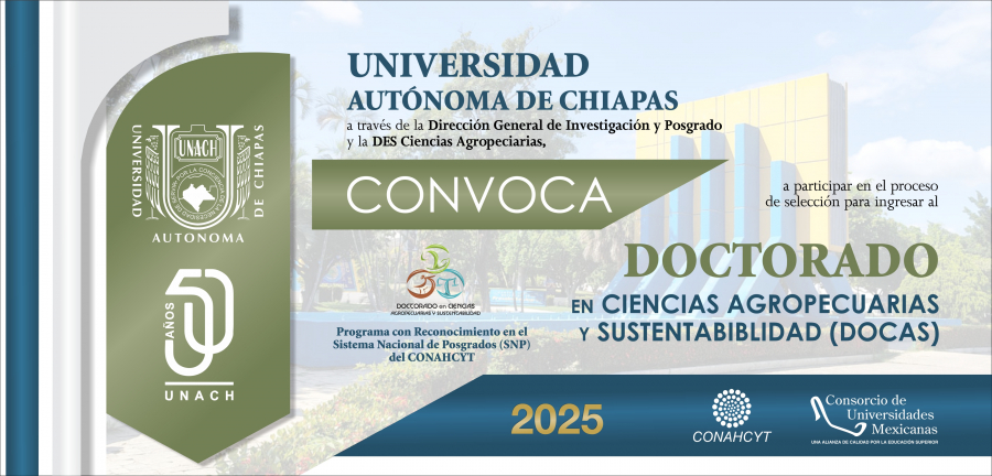 DOCTORADO EN CIENCIAS AGROPECUARIAS Y SUSTENTABILIDAD. RECEPCIÓN DE DOCUMENTOS, PRIMER PERIODO: 14 AL 18 DE ABRIL DE 2025